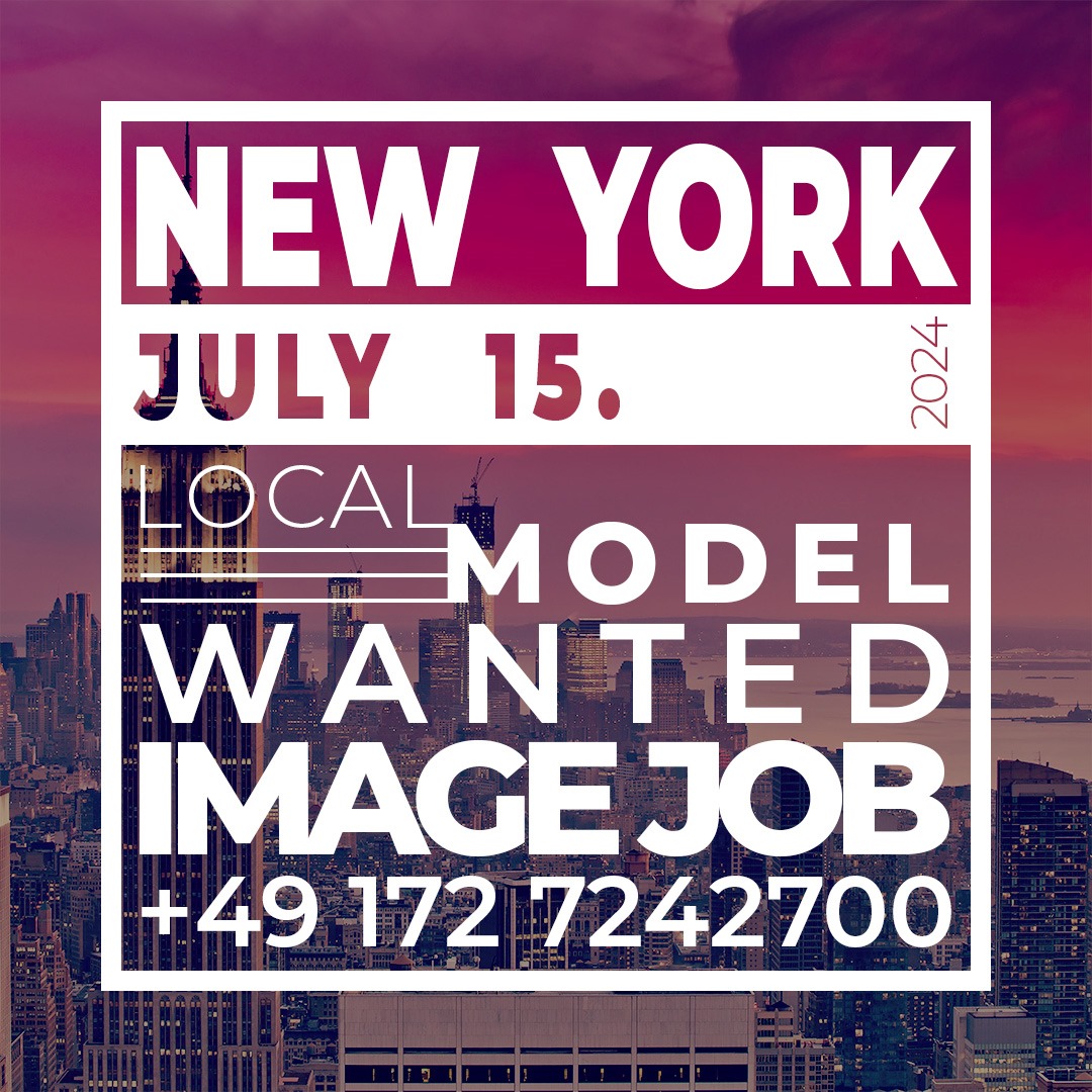 New York Model Job. Imagemodels needed. Lucrative Model job.